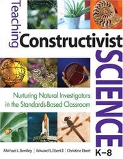 Cover of: Teaching Constructivist Science, K-8: Nurturing Natural Investigators in the Standards-Based Classroom