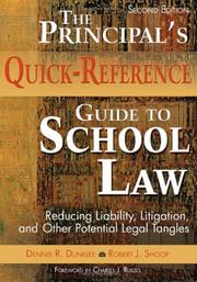 Cover of: The principal's quick-reference guide to school law reducing liability, litigation, and other potential legal tangles / Dennis R. Dunklee, Robert J. Shoop. by Dennis R. Dunklee