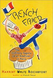 Cover of: French Fried: The Culinary Capers Of An American In Paris