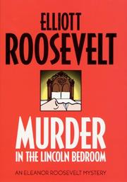 Cover of: Murder in the Lincoln Bedroom by Elliott Roosevelt