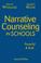 Cover of: Narrative Counseling in Schools