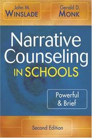 Cover of: Narrative Counseling in Schools by John M.  (Maxwell) Winslade, Gerald D. Monk