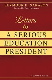 Cover of: Letters to a serious education president | Seymour Bernard Sarason