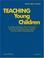 Cover of: Teaching Young Children, Preschool-K