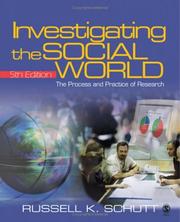 Cover of: Investigating the social world: the process and practice of research