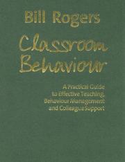 Cover of: Classroom Behaviour by Bill Rogers, Bill Rogers