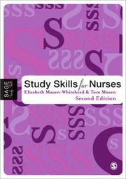 Cover of: Study Skills for Nurses (Sage Study Skills Series) by Elizabeth Mason-Whitehead, Tom Mason