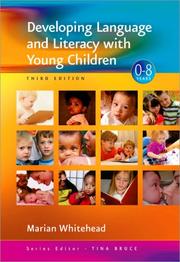 Cover of: Developing Language and Literacy with Young Children (Zero to Eight Series) by Marian R. Whitehead, Marian R. Whitehead