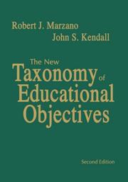 The new taxonomy of educational objectives by Robert J. Marzano, John S. Kendall