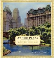 Cover of: At the Plaza: An Illustrated History of the World's Most Famous Hotel