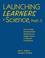 Cover of: Launching Learners in Science, PreK-5