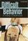 Cover of: Difficult Behavior in Early Childhood