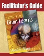 Cover of: Facilitator's guide to how the brain learns by David A. Sousa