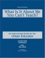 Cover of: What Is It About Me You Can't Teach? by Eleanor Renée Rodriguez, James A. Bellanca