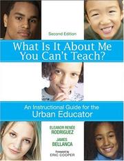 Cover of: What Is It About Me You Can't Teach? by Eleanor Renée Rodriguez, James A. Bellanca