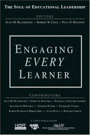 Cover of: Engaging EVERY Learner (The Soul of Educational Leadership Series) by Alan M. Blankstein, Paul D. Houston, Robert W. Cole