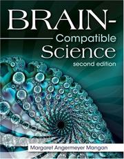 Cover of: Brain-Compatible Science by Margaret A. (Angermeyer) Mangan, Margaret A. (Angermeyer) Mangan