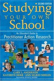 Cover of: Studying Your Own School: An Educator's Guide to Practitioner Action Research
