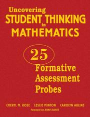 Cover of: Uncovering Student Thinking in Mathematics by Cheryl M. Rose, Leslie Minton, Carolyn B. Arline, Cheryl M. Rose, Leslie Minton, Carolyn B. Arline