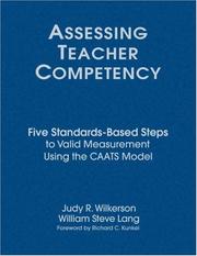 Cover of: Assessing Teacher Competency: Five Standards-Based Steps to Valid Measurement Using the CAATS Model