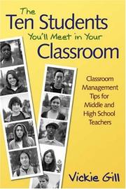 Cover of: The Ten Students You'll Meet in Your Classroom by Vickie Gill, Vickie Gill