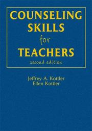 Counseling Skills for Teachers by Jeffrey A. Kottler, Ellen Kottler