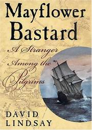 Cover of: Mayflower bastard: a stranger among the Pilgrims