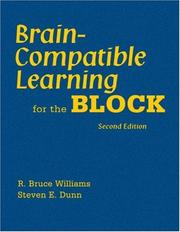 Brain-compatible learning for the block by R. Bruce Williams, Steven E. Dunn