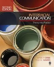Cover of: Interracial Communication by Mark P. Orbe, Tina M. Harris
