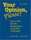 Cover of: Your Opinion, Please!
