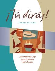 Cover of: Tu diras (with Audio CD) (Tú dirás) by Ana Martínez-Lage, John R. Gutiérrez, Harry L. Rosser