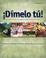Cover of: Dimelo tu!