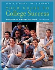 Cover of: Your Guide to College Success by John W. Santrock, Jane S. Halonen