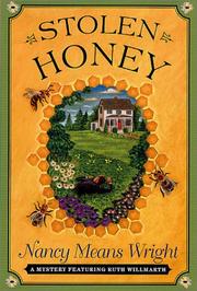 Cover of: Stolen honey by Nancy Means Wright