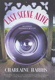 Cover of: Last scene alive by Charlaine Harris