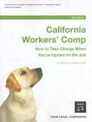 Cover of: California Workers' Comp: How to Take Charge When You're Injured on the Job