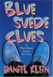 Cover of: Blue Suede Clues (Elvis Presley #2) by Daniel M. Klein