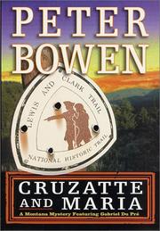 Cover of: Cruzatte and Maria by Peter Bowen