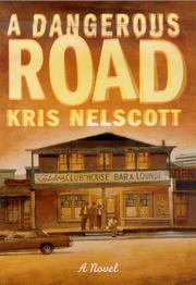 Cover of: A dangerous road by Kris Nelscott