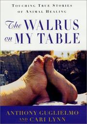 The walrus on my table by Anthony Guglielmo, Cari Lynn