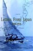 Cover of: Letters from Japan, 1948-1950: memoir of an American girl in the Occupation