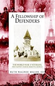 Cover of: A Fellowship of Defenders by Ruth Wagner Miller