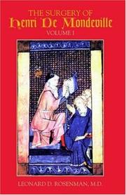 Cover of: The Surgery of Henri De Mondeville, Vol I | Leonard D. Rosenman