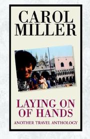 Cover of: Laying on of hands: another travel anthology