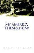 Cover of: My America: then & now