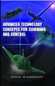 Cover of: Advanced Technology Concepts for Command and Control by Alexander Kott, Alexander Kott