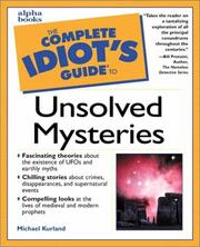 Cover of: The complete idiot's guide to unsolved mysteries by Michael Kurland