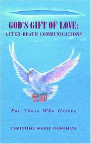 Cover of: God's Gift Of Love: After-Death Communications