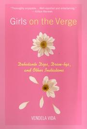 Cover of: Girls on the Verge by Vendela Vida, Vendela Vida