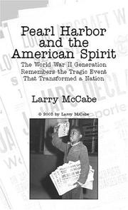 Cover of: Pearl Harbor and the American Spirit: The World War II Generation Remembers the Tragic Event That Transformed a Nation
